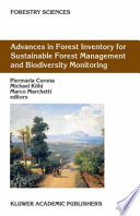 Advances in forest inventory for sustainable forest management and biodiversity monitoring /