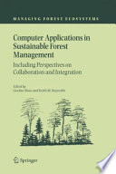 Computer applications in sustainable forest management : including perspectives on collaboration and integration /