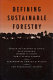 Defining sustainable forestry /