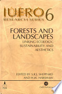 Forests and landscapes : linking ecology, sustainability, and aesthetics /