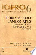 Forests and landscapes : linking ecology, sustainability and aesthetics /