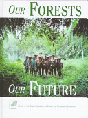 Our forests, our future /