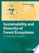 Sustainability and Diversity of Forest Ecosystems : an Interdisciplinary Approach /