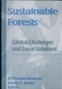 Sustainable forests : global challenges and local solutions /