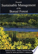 Towards sustainable management of the boreal forest /