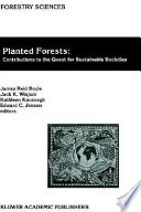 Planted forests : contributions to the quest for sustainable societies /