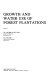 Growth and water use of forest plantations /