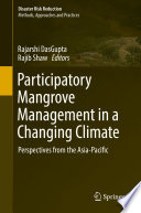 Participatory mangrove management in a changing climate : perspectives from the Asia-Pacific /