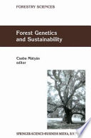 Forest genetics and sustainability /