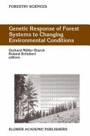 Genetic response of forest systems to changing environmental conditions /