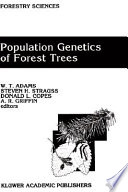 Population genetics of forest trees : proceedings of the International Symposium on Population Genetics of Forest Trees, Corvallis, Oregon, U.S.A., July 31-August 2, 1990 /