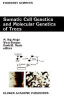 Somatic cell genetics and molecular genetics of trees /