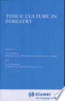 Tissue culture in forestry /