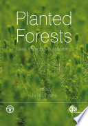 Planted forests : uses, impacts, and sustainability /