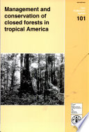Management and conservation of closed forests in tropical America.
