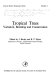 Tropical trees : variation, breeding, and conservation /