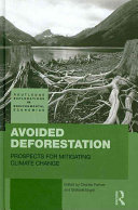 Avoided deforestation : prospects for mitigating climate change /