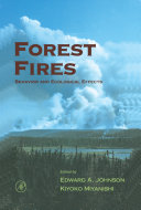 Forest fires : behavior and ecological effects /
