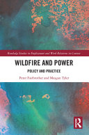 Wildfire and power : policy and practice /