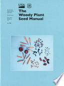 The woody plant seed manual /