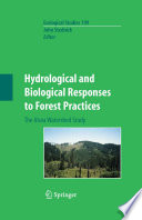 Hydrological and biological responses to forest practices : the Alsea Watershed study /