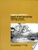Report of the FAO/Norway training course on logging operations, Sri Lanka, 16 September - 5 October 1979 /