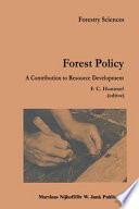 Forest policy : a contribution to resource development /