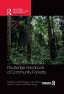 Routledge handbook of community forestry /
