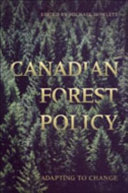 Canadian forest policy : adapting to change /