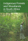 Indigenous forests and woodlands in South Africa : policy, people and practice /