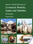 Mason's world dictionary of livestock breeds, types and varieties /