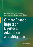 Climate change impact on livestock : adaptation and mitigation /
