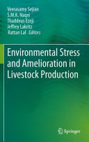 Environmental stress and amelioration in livestock production /