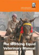 The working equid veterinary manual.