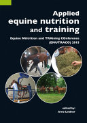 Applied equine nutrition and training : Equine NUtrition and TRAining COnference (ENUTRACO) 2015 /