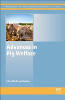 Advances in pig welfare /