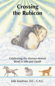 Crossing the Rubicon : celebrating the human-animal bond in life and death /