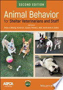 Animal behavior for shelter veterinarians and staff /