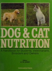 Dog and cat nutrition : a handbook for students, veterinarians, breeders and owners /