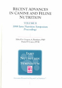 Recent advances in canine and feline nutrition. 1998 Iams Nutrition Symposium proceedings /