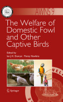 The welfare of domestic fowl and other captive birds /