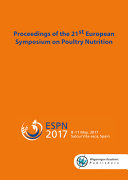Proceedings of the 21st European Symposium on Poultry Nutrition : May 8-11, 2017, Salou/Vila-seca, Spain /