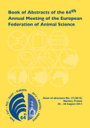 Book of Abstracts of the 64th Annual Meeting of the European Federation of Animal Science, Nantes, France, 26-30 August 2013.