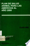 Animal health plan for the Americas by the year 2000 : plasa 2000.