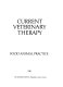 Current veterinary therapy : food animal practice /