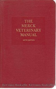 The Merck veterinary manual : a handbook of diagnosis, therapy, and disease prevention and control for the veterinarian /