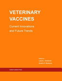 Veterinary vaccines : current innovations and future trends /