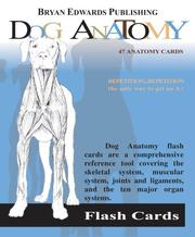 Dog anatomy : including skeletal system, muscular system, joints & ligaments, major organ system /