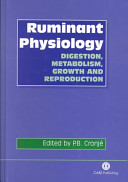 Ruminant physiology : digestion, metabolism, growth, and reproduction /