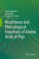 Nutritional and physiological functions of amino acids in pigs /